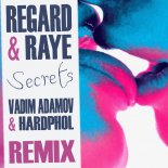 Regard & Raye - Secrets (Vadim Adamov & Hardphol Remix) (Radio Edit)