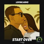 Loving Arms - Start Over (Radio Mix)