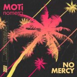 MOTi - No Mercy (Extended Mix)