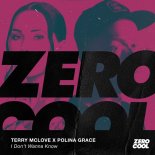Terry McLove x Polina Grace - I Don\'t Wanna Know (Extended Mix)