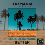 Luca Debonaire - Better (Extended Mix)