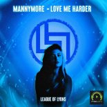 Mannymore & League of Lyons - Love Me Harder (Radio Edit)