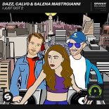 DAZZ, CALVO & SALENA MASTROIANNI - I Just Got 2 (Extended Mix)