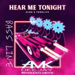 Alok & THRDL!FE - Hear Me Tonight (Bootleg AMK-RMX)