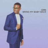 Omi - Bring My Baby Back (Extended Mix)