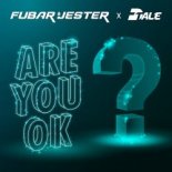 Fubar & Jester x DTale - Are You Ok (Original Mix)