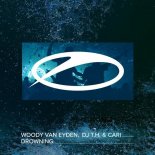 Woody van Eyden & DJ T.H. & Cari - Drowning (Extended Mix)