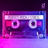 Perfect Pitch - Stress (Extended Mix)