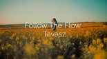 Follow The Flow - Tavasz (DJ Cupi Bootleg)