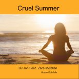 DJ Jon Feat. Zara Mclellan - Cruel Summer (Radio Mix 2019)