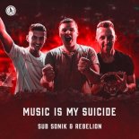 Sub Sonik & Rebelion - Music Is My Suicide (Extended Mix)