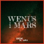DeDe Negra - Wenus i Mars (Radio Edit)