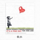 Nicola Fasano & Carmine Sorrentino feat. Miss Jane - It's A Fine Day (Extended Mix)