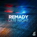Remady - Late Night (Original Mix)