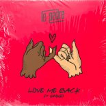 Le Pedre - Love Me Back (ft. Ginkgo)