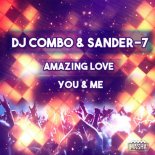 DJ Combo & Sander-7 - Amazing Love (Radio Edit)