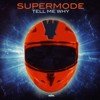 Supermode - Tell Me Why (Kacper & Cox Remix) [2020]