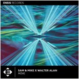 Sam & Mike, Walter Alan - Move (Extended Mix)