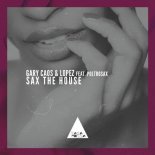 Gary Caos - Sax The House (Original Mix)