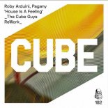 Pagany, Roby Arduini - House Is A Feeling (The Cube Guys ReWork)