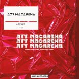 Lovacc - Ayy Macarena (Original Mix)