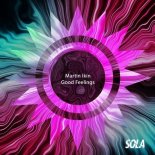 Martin Ikin - Good Feelings (Original Mix)
