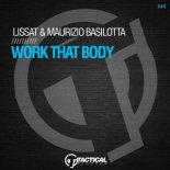 Lissat, Maurizio Basilotta - Work That Body (Original Mix)