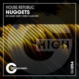 House Republic - Nuggets (Richard Grey 2020 Club Mix)