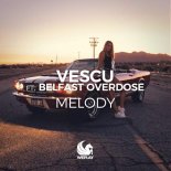 Vescu feat. Belfast Overdose - Melody (Extended Mix)