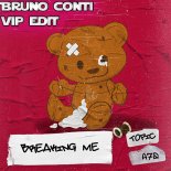Topic feat A7S - Breaking Me (Bruno Conti VIP EDIT)