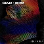 Sigma feat. John Newman - High On You (Radio Edit)