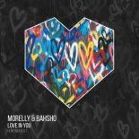 Morelly & Bahsho - Love In You (Original Mix)