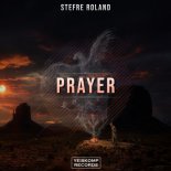 Stefre Roland - Prayer (Original Mix)