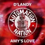 D\'Landy - Amy\'s Love (Club Mix)