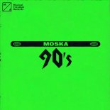 Moska - 90's (Original Mix)