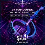 Da Funk Junkies, Maurizio Basilotta - Feeling Under Pressure (Original Mix)