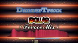 DanzerTraxx - Dollar (Feroce Mix)