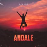 G-Mode - Andale (Original Mix)