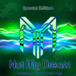 NoYesMan feat. Daniel Lago - Not My Dream (KayLife! Remix)