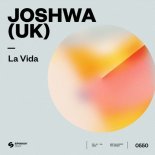 Joshwa (UK) - La Vida (Extended Mix)