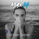 Max M - Under Water (Extended Mix)