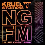 Kruel Intentions - NGFM (Callum Knight Extended Remix)