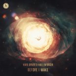 Hard Driver & Max Enforcer - Before I Wake (Extended Mix)