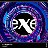 Doubl3 Mask - You Are (Extended Mix)