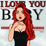 De Luxe Vintage - I Love You Baby (Hanny Mr. Jeyms Olga Klesh Remix)