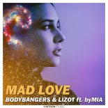 Bodybangers & Lisot feat. Bymia - Mad Love