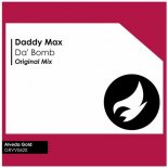 Daddy Max - Da' Bomb (Original Mix)