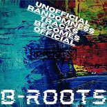 B-Roots - Covid 19 Takes Over The World (Original Mix)