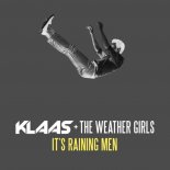 Klaas & The Weather Girls - It's Raining Men (Klaas Remix)