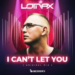 LOMAX - I Can t Let You (Original Mix)